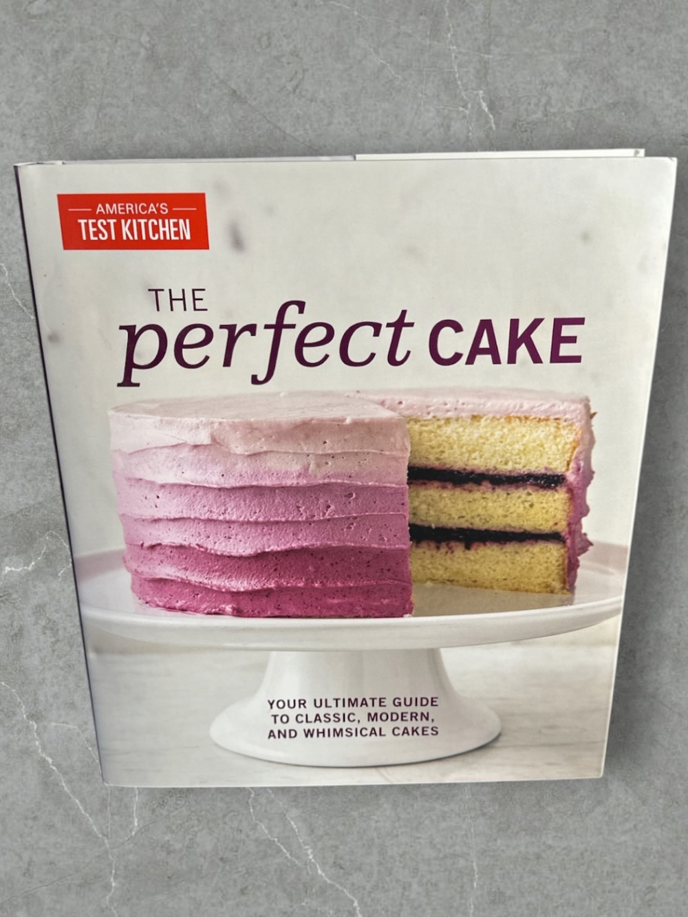 Americas Test Kitchen The Perfect Cake cookbook